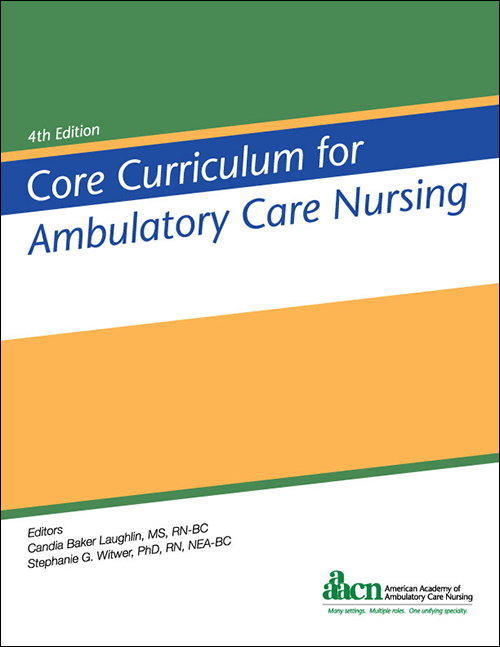 Core Curriculum for Ambulatory Care Nursing, 4th Edition eBook