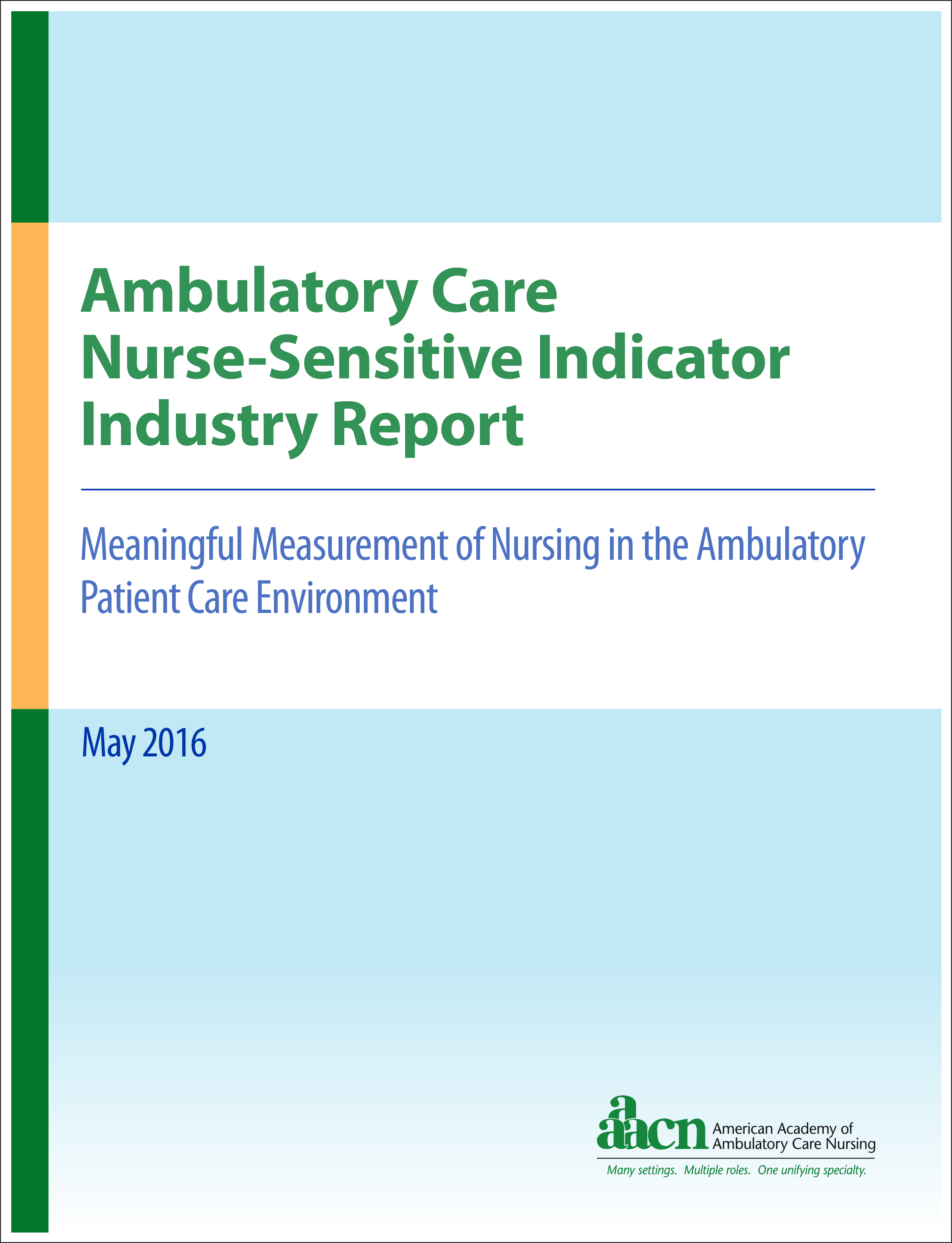 Ambulatory Care Nurse-Sensitive Indicator Industry Report (Print)