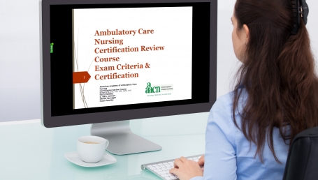 Ambulatory Care Nursing Certification Review Course