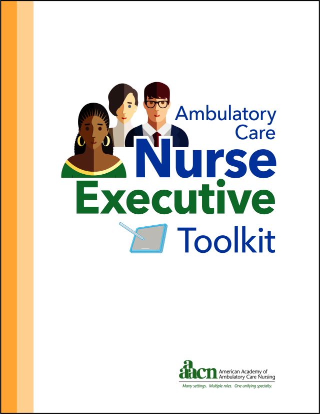 Ambulatory Care Nurse Executive Toolkit 